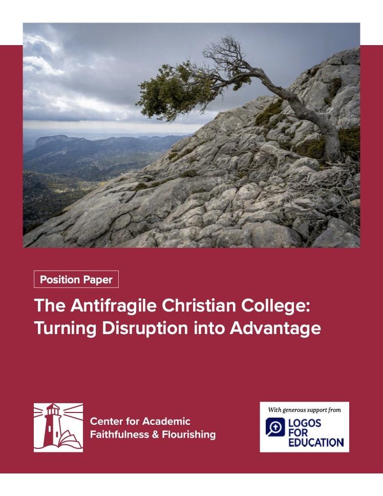 The Antifragile Christian College